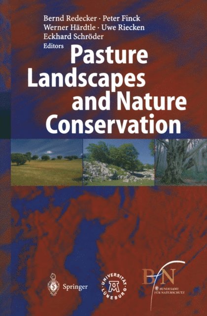 Eckhard Schroder, Uwe Riecken, Peter Finck, Werner Hardtle, Bernd Redecker - Pasture Landscapes and Nature Conservation, E-bok