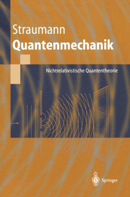 Norbert Straumann - Quantenmechanik, E-bok