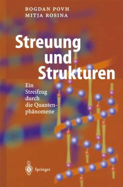 Mitja Rosina, Bogdan Povh - Streuung und Strukturen, E-bok