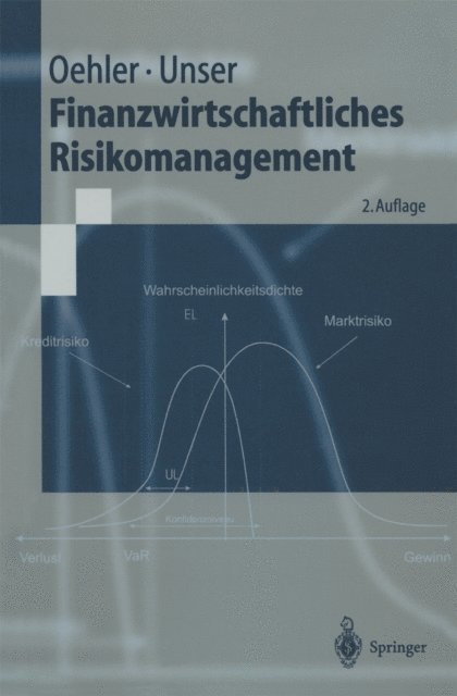 Matthias Unser, Andreas Oehler - Finanzwirtschaftliches Risikomanagement, E-bok