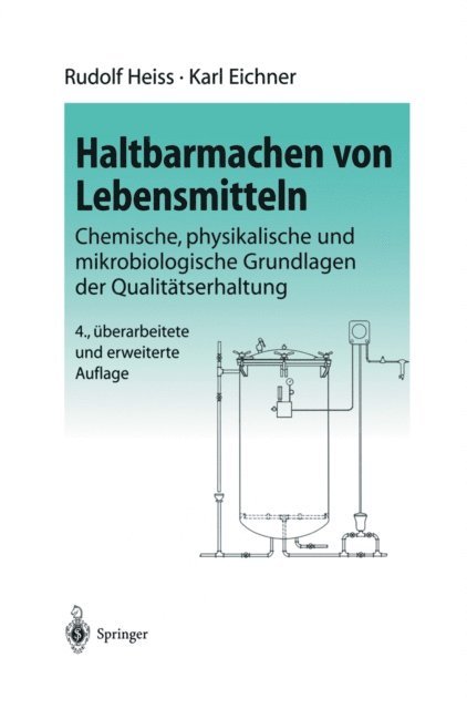 K. Eichner, R. Heiss - Haltbarmachen von Lebensmitteln, E-bok