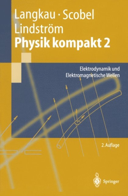 Gunnar Lindstrom, Wolfgang Scobel, Rudolf Langkau - Physik kompakt 2, E-bok