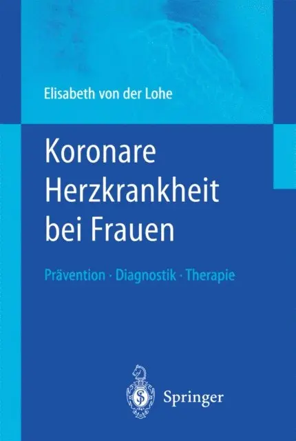 Elisabeth von der Lohe - Koronare Herzkrankheit bei Frauen, E-bok. Tillgänglighet: Lägg i varukorg