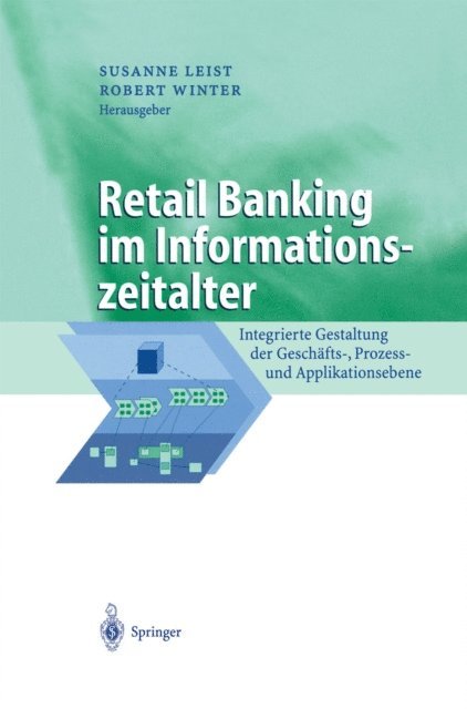 Robert Winter, Susanne Leist - Retail Banking im Informationszeitalter, E-bok