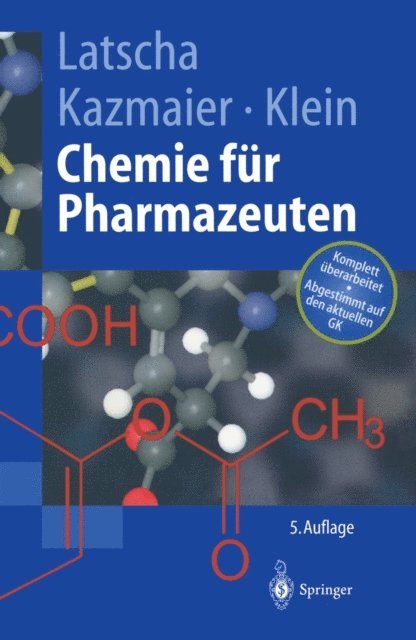 Helmut Klein, Uli Kazmaier, Hans P. Latscha - Chemie für Pharmazeuten, E-bok
