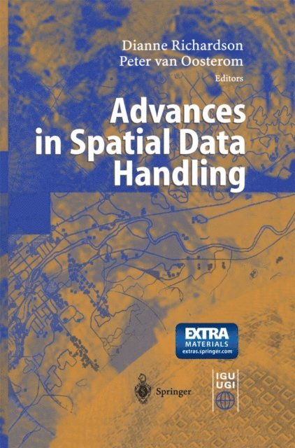 Peter van Oosterom, Dianne Richardson - Advances in Spatial Data Handling, E-bok