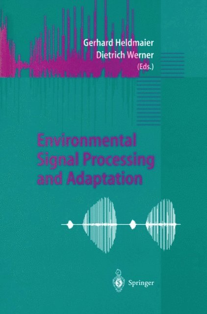 Dietrich Werner, Gerhard Heldmaier - Environmental Signal Processing and Adaptation, E-bok
