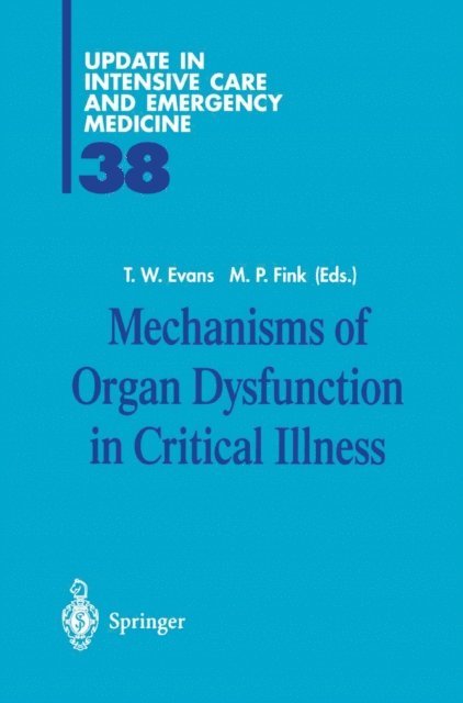 Mitchell P. Fink, Timothy W. Evans - Mechanisms of Organ Dysfunction in Critical Illness, E-bok