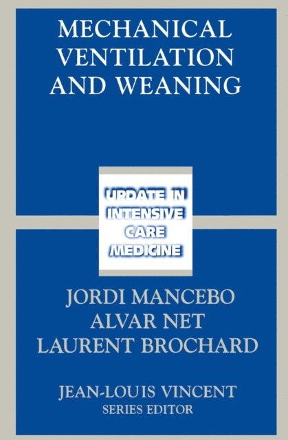 Laurent Brochard, Alvar Net, Jordi Mancebo - Mechanical Ventilation and Weaning, E-bok