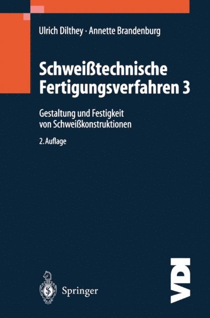 Annette Brandenburg, Ulrich Dilthey - Schweißtechnische Fertigungsverfahren, E-bok