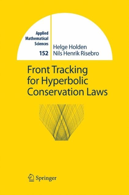 Nils H. Risebro, Helge Holden - Front Tracking for Hyperbolic Conservation Laws, E-bok