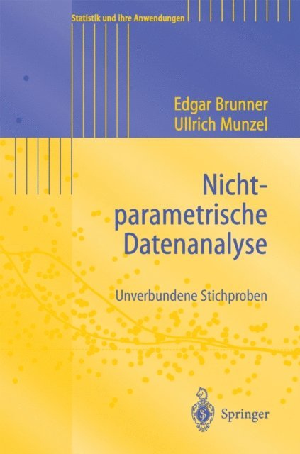 Ullrich Munzel, Edgar Brunner - Nichtparametrische Datenanalyse, E-bok