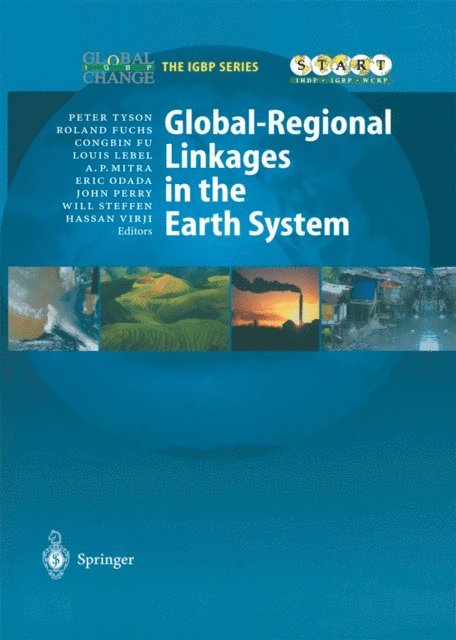 Hassan Virji, Will Steffen, John Perry, Eric Odada, Hermine Vloemans, Louis Lebel, Congbin Fu, Roland Fuchs, Peter D. Tyson - Global-Regional Linkages in the Earth System, E-bok