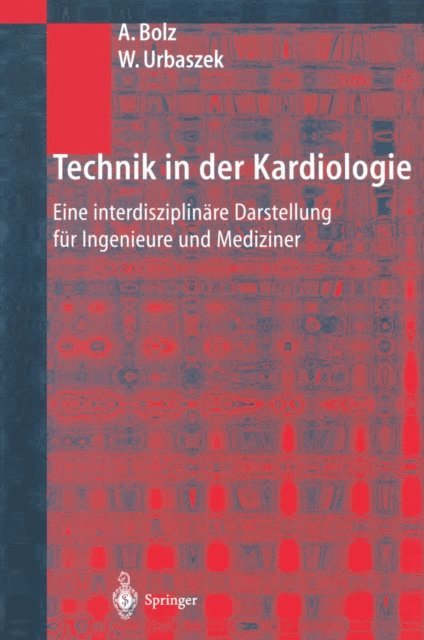 Wilhelm Urbaszek, Armin Bolz - Technik in der Kardiologie, E-bok. Tillgänglighet: Lägg i varukorg