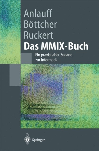 Martin Ruckert, Axel Bottcher, Heidi Anlauff - Das MMIX-Buch, E-bok