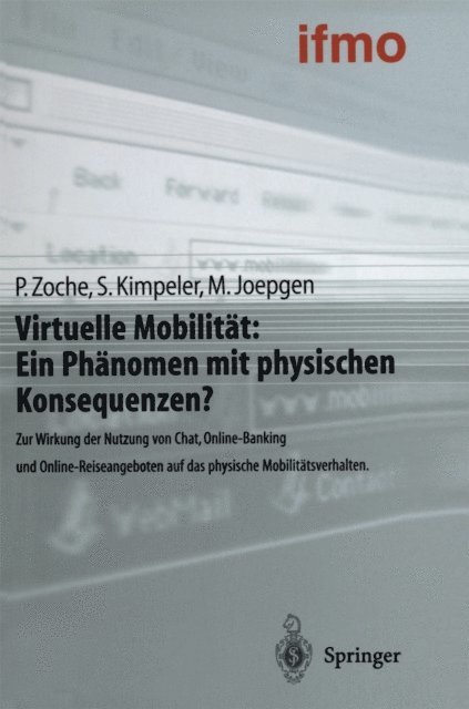 Markus Joepgen, Simone Kimpeler, Peter Zoche, Institut fur Mobilitatsforschung ifmo - Virtuelle Mobilität: Ein Phänomen mit physischen Konsequenzen?, E-bok