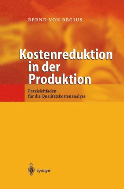 Bernd von Regius - Kostenreduktion in der Produktion, E-bok
