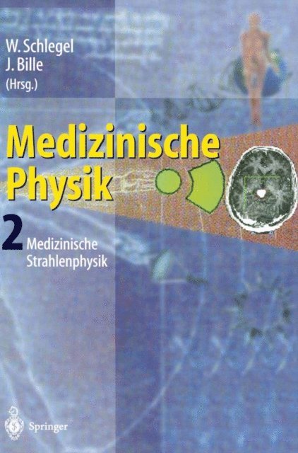 J. Bille, W. Schlegel - Medizinische Physik 2, E-bok