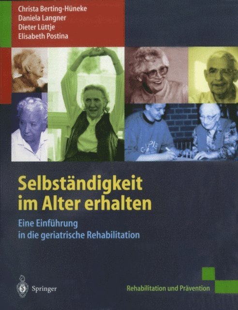 Elisabeth Postina, Dieter Luttje, Daniela Langner, Christa Berting-Huneke - Selbständigkeit im Alter erhalten, E-bok