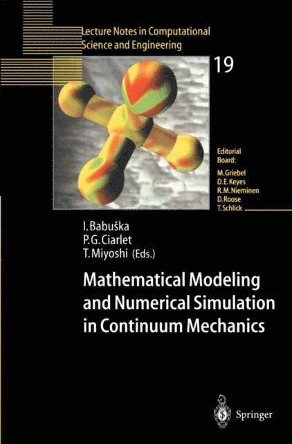 Tetsuhiko Miyoshi, Philippe G. Ciarlet, Ivo Babuska - Mathematical Modeling and Numerical Simulation in Continuum Mechanics, E-bok