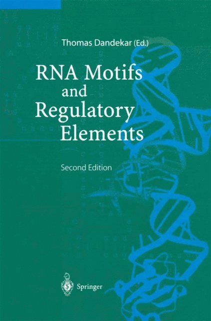 Thomas Dandekar - RNA Motifs and Regulatory Elements, E-bok