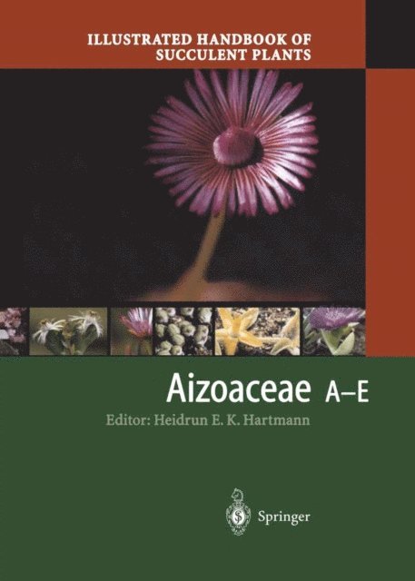 Heidrun E.K. Hartmann - Illustrated Handbook of Succulent Plants: Aizoaceae A-E, E-bok