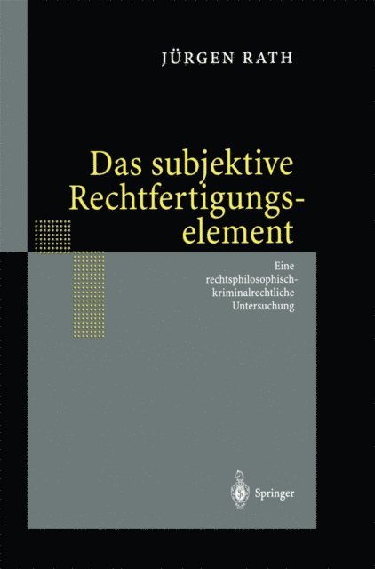 Jurgen Rath - Das subjektive Rechtfertigungselement, E-bok