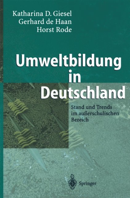 Horst Rode, Gerhard de Haan, Katharina D. Giesel - Umweltbildung in Deutschland, E-bok