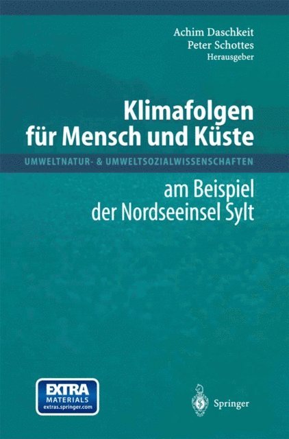 Peter Schottes, Achim Daschkeit - Klimafolgen für Mensch und Küste, E-bok