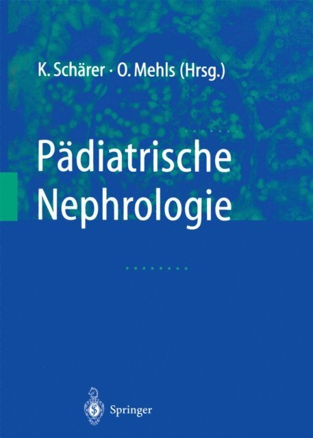 O. Mehls, K. Scharer - Pädiatrische Nephrologie, E-bok