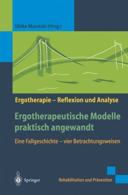 Ulrike Marotzki - Ergotherapeutische Modelle praktisch angewandt, E-bok