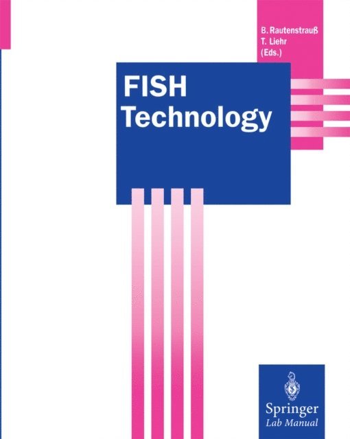 Thomas Liehr, Bernd W. Rautenstrau - FISH Technology, E-bok