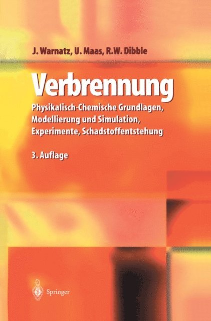 R.W. Dibble, U. Maas, J. Warnatz - Verbrennung, E-bok