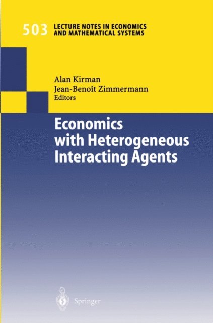 Jean-Benoit Zimmermann, Alan Kirman - Economics with Heterogeneous Interacting Agents, E-bok