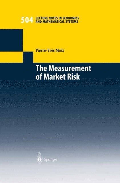 Pierre-Yves Moix - Measurement of Market Risk, E-bok