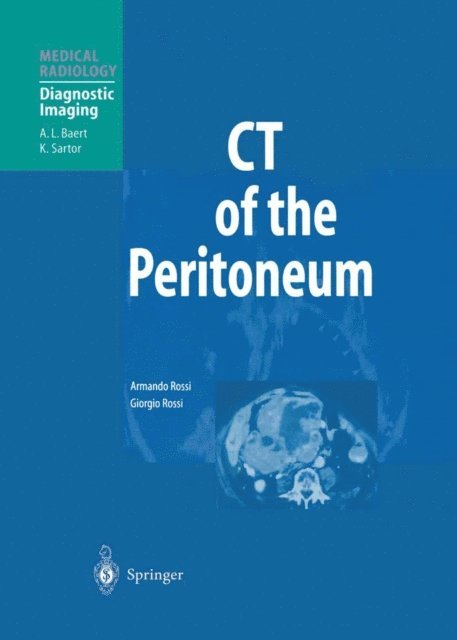 Giorgio Rossi, Armando Rossi - CT of the Peritoneum, E-bok