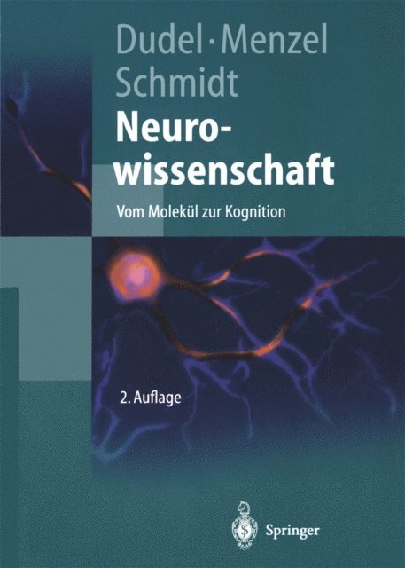 Robert F. Schmidt, Randolf Menzel, Josef Dudel - Neurowissenschaft, E-bok
