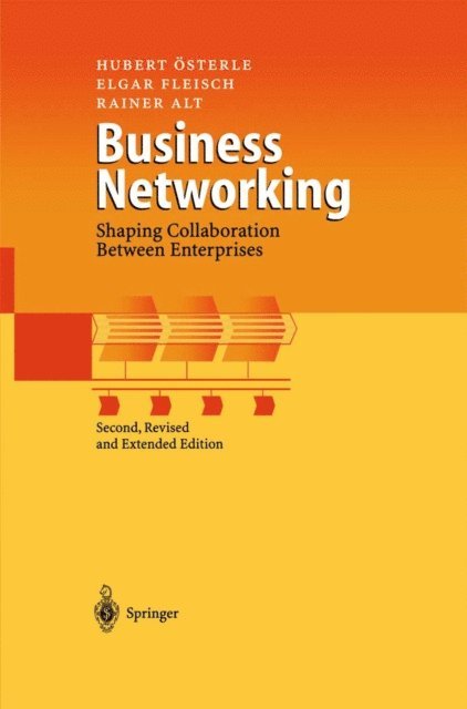 Rainer Alt, Elgar Fleisch, Hubert Osterle - Business Networking, E-bok