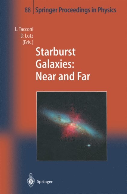D. Lutz, L. Tacconi - Starburst Galaxies: Near and Far, E-bok