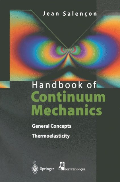 Jean Salencon - Handbook of Continuum Mechanics, E-bok