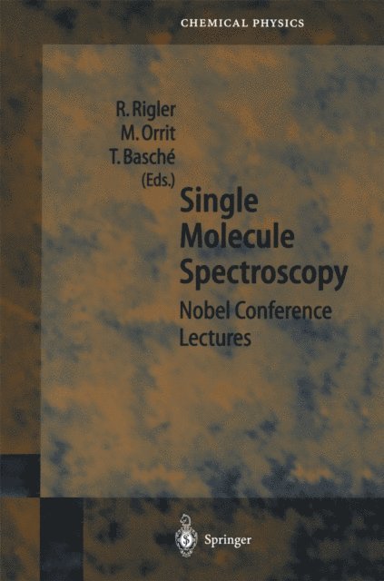 T. Basche, M. Orrit, R. Rigler - Single Molecule Spectroscopy, E-bok