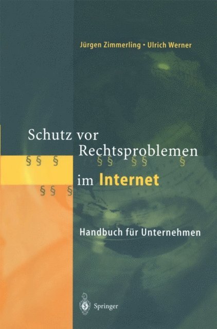 Ulrich Werner, Jurgen Zimmerling - Schutz vor Rechtsproblemen im Internet, E-bok