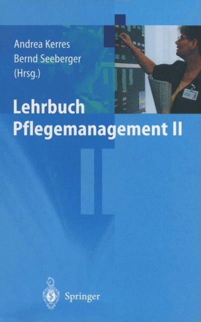 Bernd Seeberger, Andrea Kerres - Lehrbuch Pflegemanagement II, E-bok