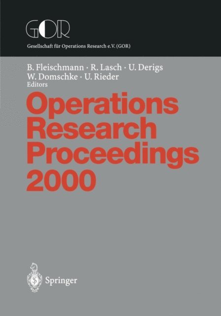 U. Rieder, W. Domschke, U. Derigs, R. Lasch, B. Fleischmann - Operations Research Proceedings, E-bok