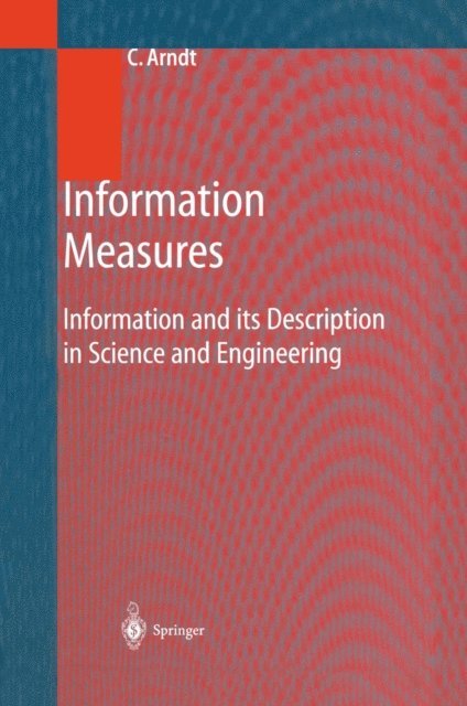Christoph Arndt - Information Measures, E-bok