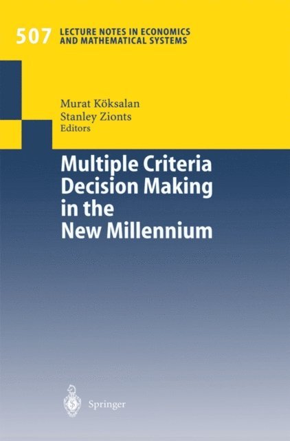 Stanley Zionts, Murat Koksalan - Multiple Criteria Decision Making in the New Millennium, E-bok