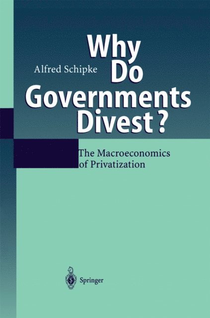Alfred Schipke - Why Do Governments Divest?, E-bok