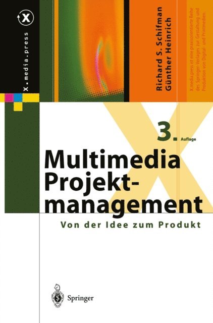 Gunther Heinrich, Richard S. Schifman - Multimedia-Projektmanagement, E-bok