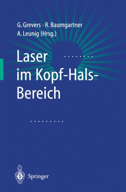 A. Leunig, R. Baumgartner, G. Grevers - Laser im Kopf-Hals-Bereich, E-bok