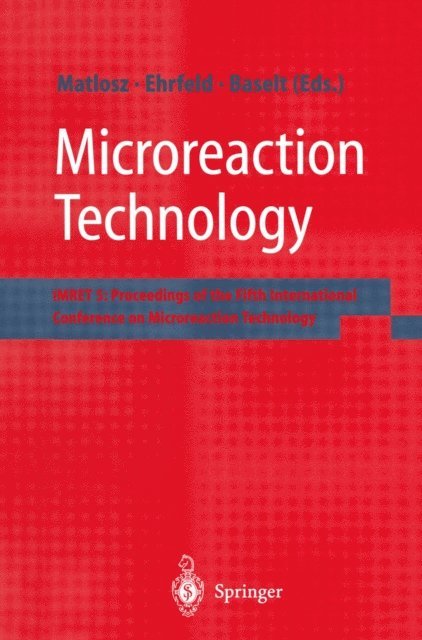 J.P. Baselt, W. Ehrfeld, M. Matlosz - Microreaction Technology, E-bok